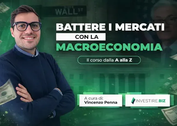 Battere i mercati con la Macro Economia – Investire.biz