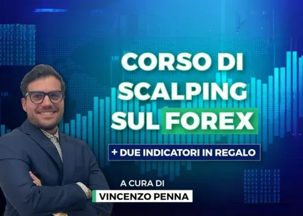 Corso di Scalping sul Forex – Vincenzo Penna (Investire.biz)