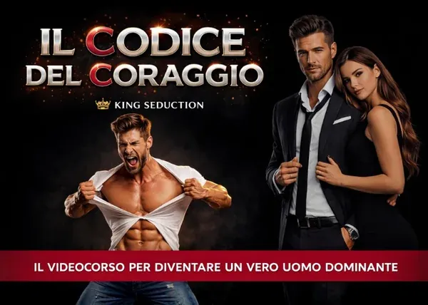 Il Codice del Coraggio – King Seduction