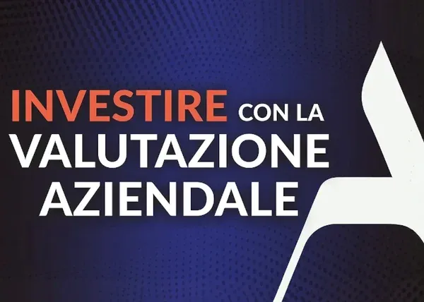 Investire con la Valutazione Aziendale – Pietro Michelangeli (Analitica)