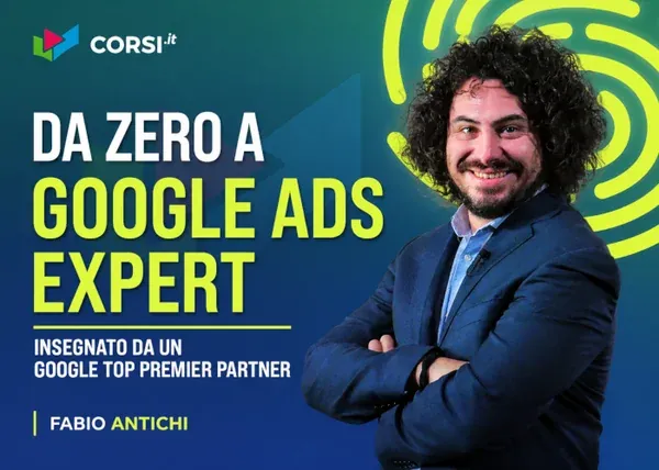 Da Zero a Google Ads Expert – Fabio Antichi