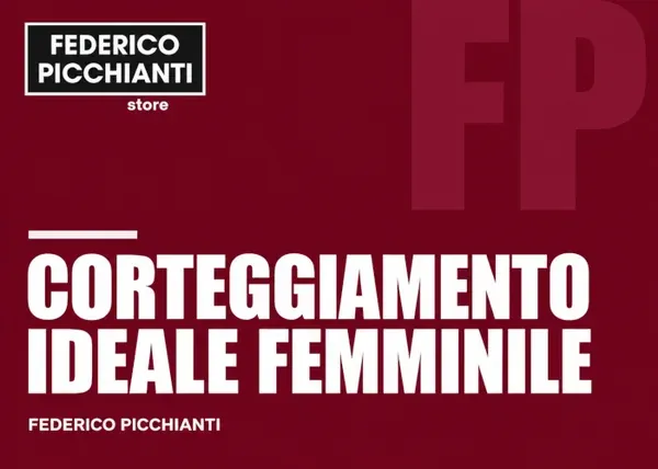 Corteggiamento Ideale Femminile – Federico Picchianti